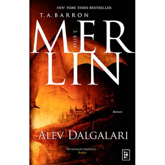 Merlin 3. Kitap Alev Dalgaları-T. A. BARRON