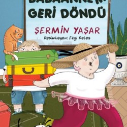 Babaannem Geri Döndü-ŞERMIN YAŞAR