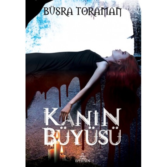 Kanın Büyüsü Ciltli-BÜŞRA TORAMAN
