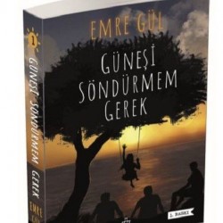 Güneşi Söndürmem Gerek Ciltsiz-EMRE GÜL
