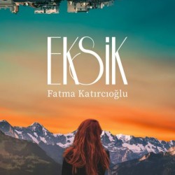 Eksik-FATMA KATIRCIOĞLU