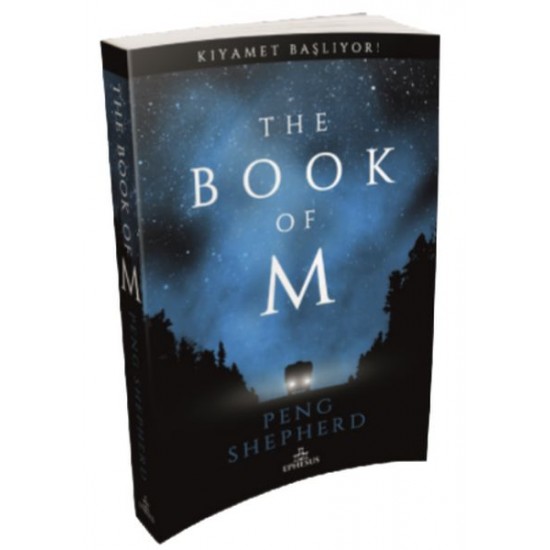 The Book Of M Kıyamet Başlıyor Ciltsiz-PENG SHEPHERD