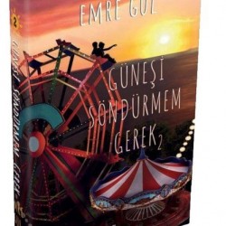 Güneşi Söndürmem Gerek 2 Ciltli-EMRE GÜL