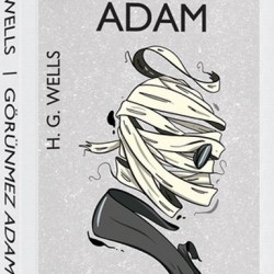 Görünmez Adam Modern Dünya Klasikleri-H.G. WELLS