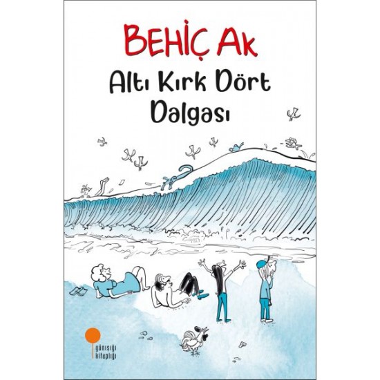 Altı Kırk Dört Dalgası-BEHIÇ AK