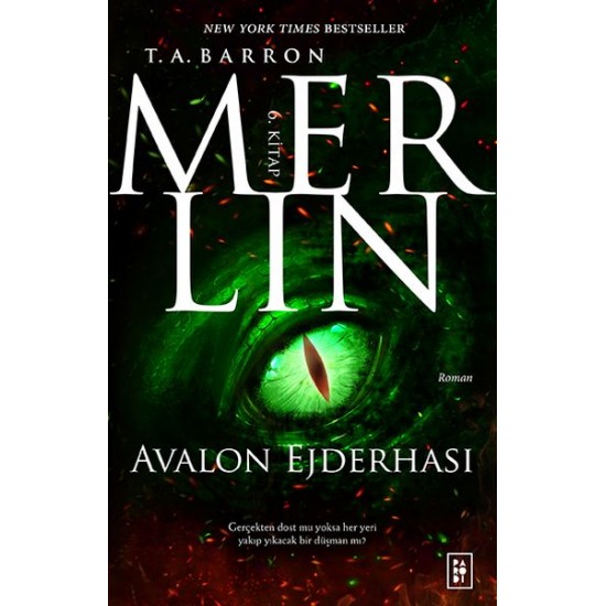 Merlin 6. Kitap Avalon Ejderhası-T. A. BARRON