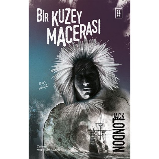 Bir Kuzey Macerası-JACK LONDON