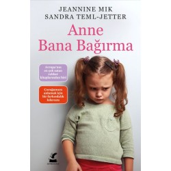 Anne Bana Bağırma- JEANNINE MIK,SANDRA TEML JETTER