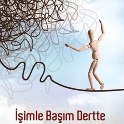 İşimle Başım Dertte-TOPRAK IŞIK