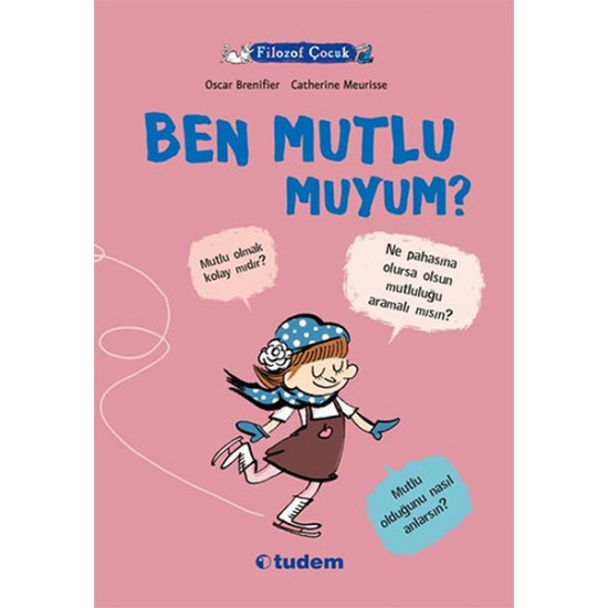 Filozof Çocuk Ben Mutlu Muyum-OSCAR BRENIFIER