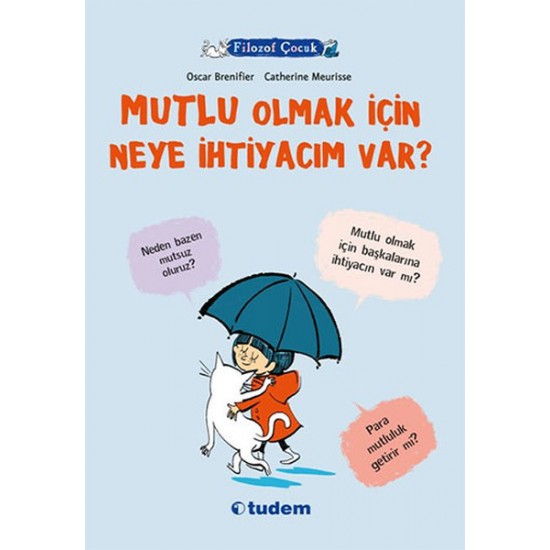 Filozof Çocuk Mutlu Olmak İçin Neye İhtiyacım Var