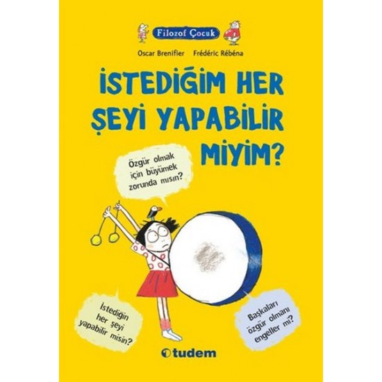 Filozof Çocuk İstediğim Her Şeyi Yapabilir Miyim