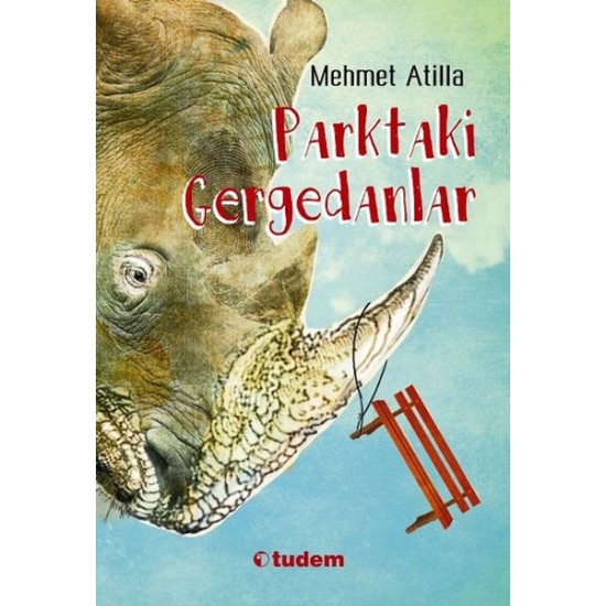 Parktaki Gergedanlar-MEHMET ATILLA