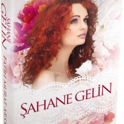 Şahane Gelin Ciltli-FATIH MURAT ARSAL