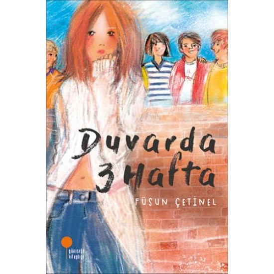 Duvarda 3 Hafta-FÜSUN ÇETINEL