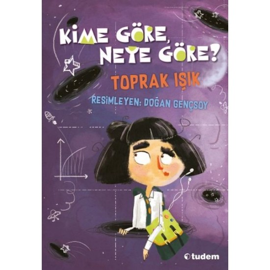 Kime Göre, Neye Göre-TOPRAK IŞIK