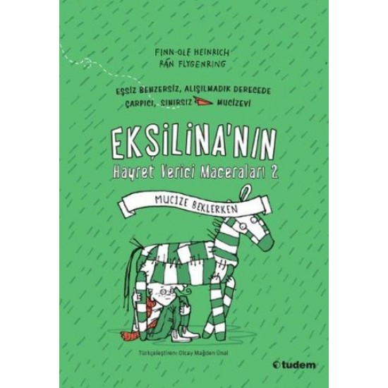 Ekşilina'nın Hayret Verici Maceraları 2 Mucize Beklerken-FINN OLE HEINRICH