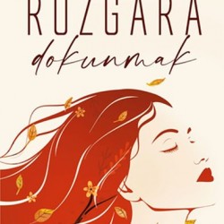 Rüzgara Dokunmak Ciltsiz-K. KÜBRA BERK