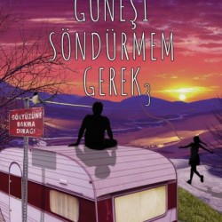 Güneşi Söndürmem Gerek 3 Ciltsiz-EMRE GÜL