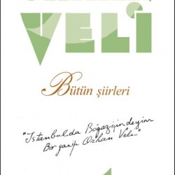  Orhan Veli Bütün Şiirleri-ORHAN VELI KANIK
