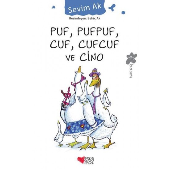 Puf Pufpuf Cuf Cufcuf ve Cino-Sevim Ak