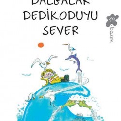 Dalgalar Dedikoduyu Sever- Sevim Ak