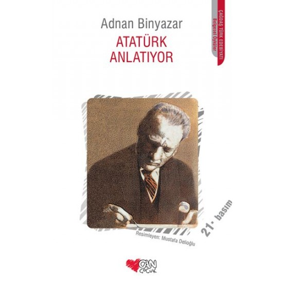 Atatürk Anlatıyor-ADNAN BINYAZAR
