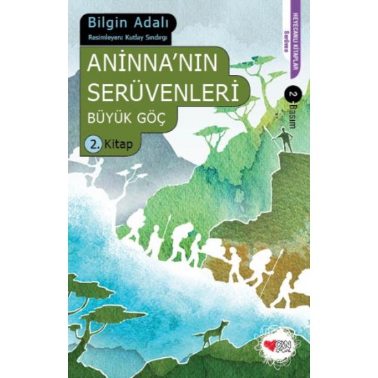 Aninnanın Serüvenleri 2 Büyük Göç-Bilgin Adalı