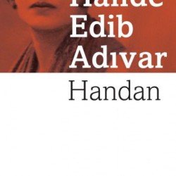 Handan-HALIDE EDİB ADIVAR