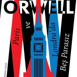 Paris ve Londrada Beş Parasız-GEORGE ORWELL