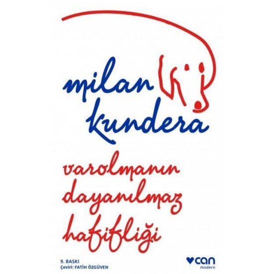 Varolmanın Dayanılmaz Hafifliği-Milan Kundera