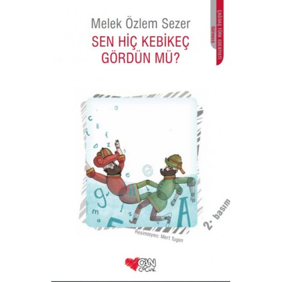 Sen Hiç Kebikeç Gördün Mü-Melek Özlem Sezer
