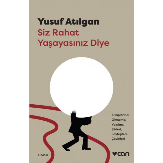 Siz Rahat Yaşayasınız Diye-YUSUF ATILGAN