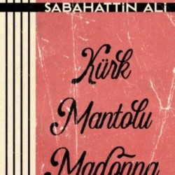 Kürk Mantolu Madonna- Sabahattin Ali