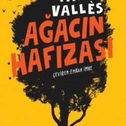 Ağacın Hafızası-TINA VALLES