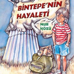 Bintepenin Hayaleti-NUR İÇÖZÜ
