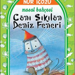 Canı Sıkılan Deniz Feneri-NUR İÇÖZÜ
