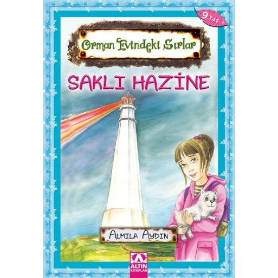 Orman Evindeki Sırlar Saklı Hazine-ALMILA AYDIN