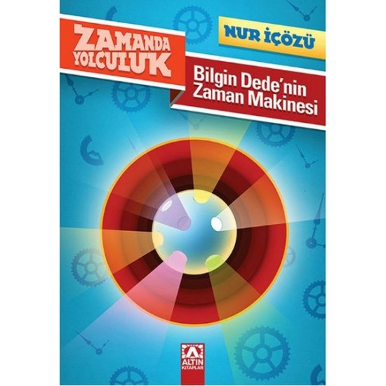 Zamanda Yolculuk Bilgin Dedenin Zaman Makinesi