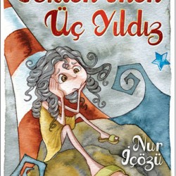 Gökten İnen Üç Yıldız-NUR İÇÖZÜ
