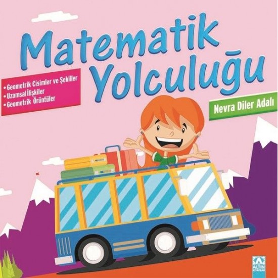 Matematik Yolculuğu Geometrik Cisimler ve Şekiller