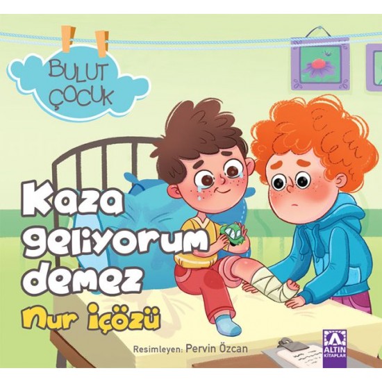 Bulut Çocuk Kaza Geliyorum Demez-NUR İÇÖZÜ
