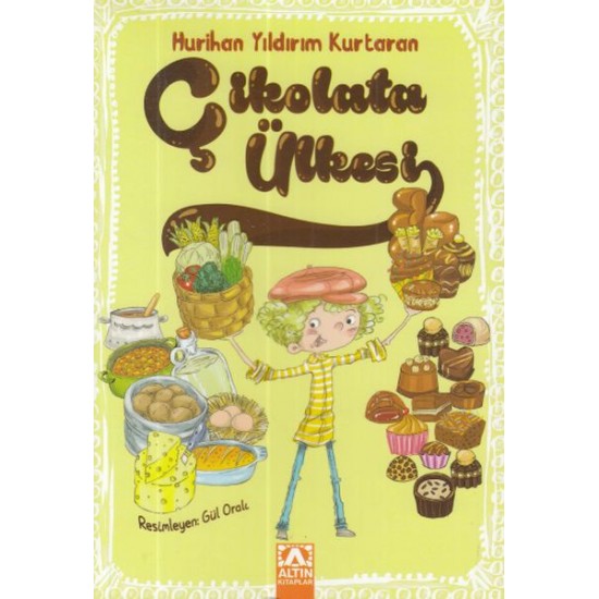 Çikolata Ülkesi-HURIHAN YILDIRIM KURTARAN