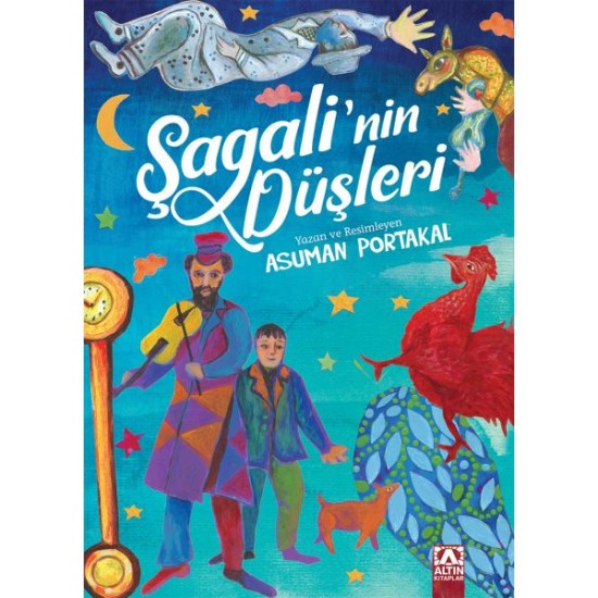 Şagali'nin Düşleri-ASUMAN PORTAKAL