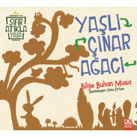 Yaşlı Çınar Ağacı Sıfır Atıkla Yaşa-BILGE BUHAN MUSA