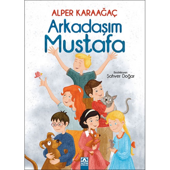 Arkadaşım Mustafa-ALPER KARAAĞAÇ