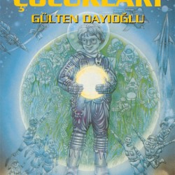 Işın Çağı Çocukları-GÜLTEN DAYIOĞLU