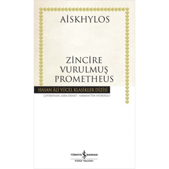 Zincire Vurulmuş Prometheus Hasan Ali Yücel Klasikleri-AISKHYLOS