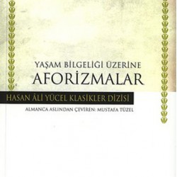 Yaşam Bilgeliği Üzerine Aforizmalar Hasan Ali Yücel Klasikleri-ARTHUR SCHOPENHAUER