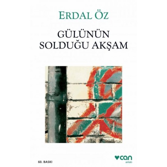 Gülünün Solduğu Akşam-ERDAL ÖZ